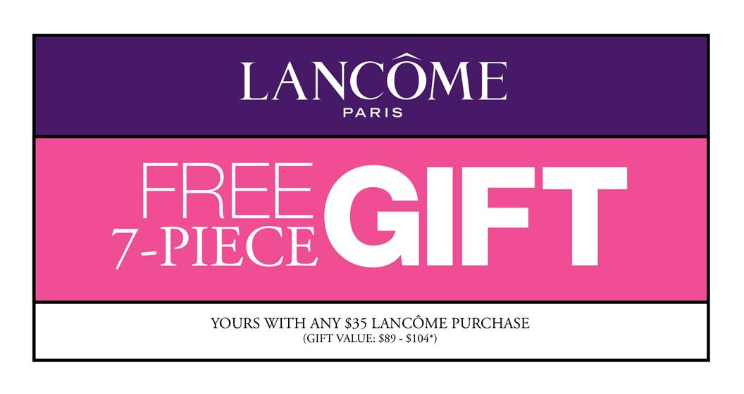 It S Your Free 7 Piece Gift From Lancôme Exclusively At Belk